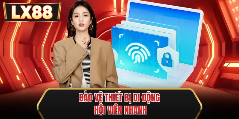 bao ve thiet bi di dong hoi vien nhanh