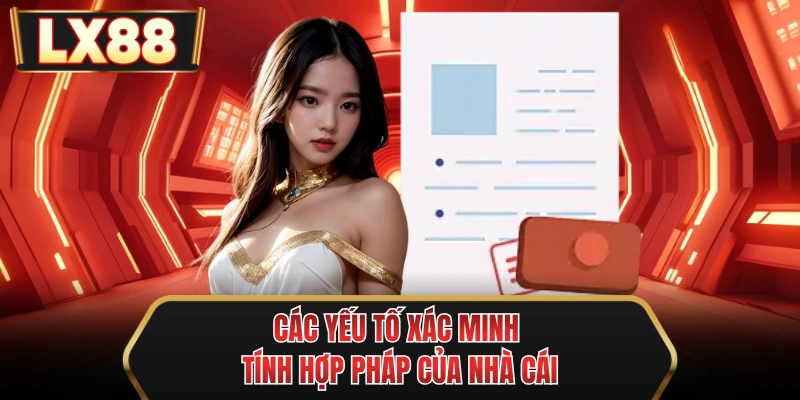 cac yeu to xac minh tinh hop phap cua nha cai