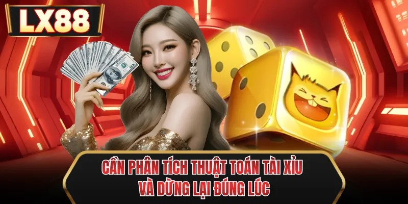 can phan tich thuat toan tai xiu va dung lai dung luc