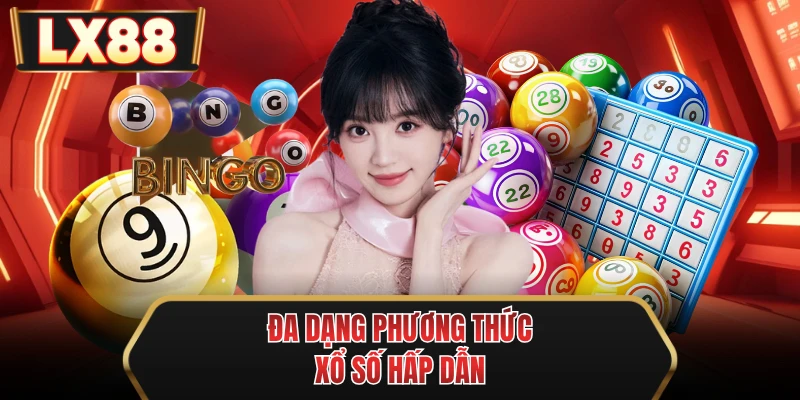 da dang phuong thuc xo so hap dan