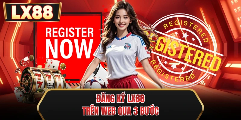 dang ky mu88 tren web qua 3 buoc
