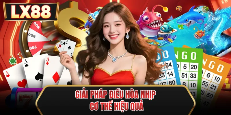 giai phap dieu hoa nhip co the hieu qua