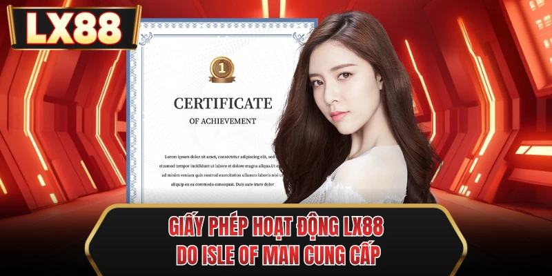 giay phep hoat dong mu88 do isle of man cung cap