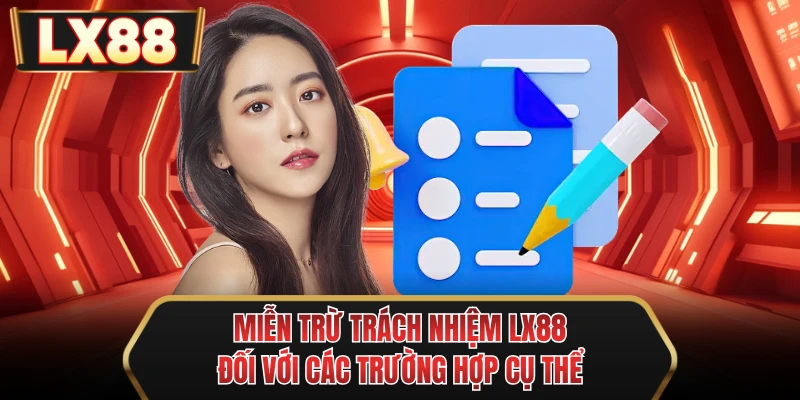 mien tru trach nhiem mu88 doi voi cac truong hop cu the