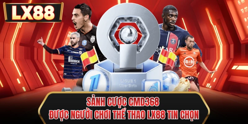 sanh cuoc cmd368 duoc nguoi choi the thao mu88 tin chon