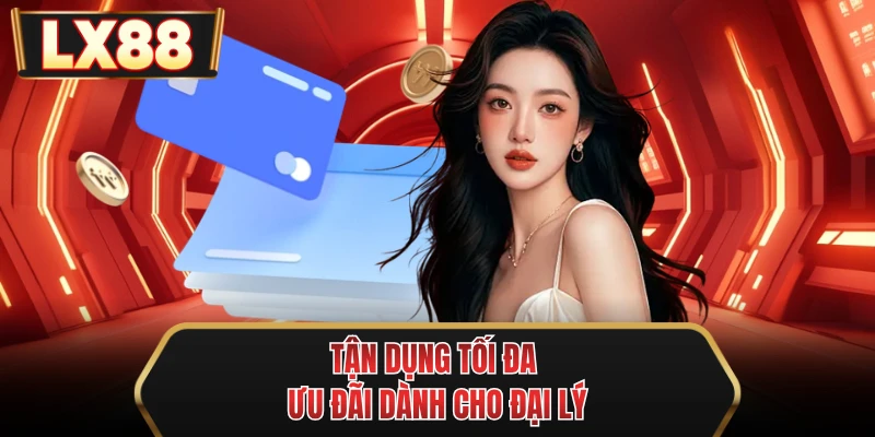 tan dung toi da uu dai danh cho dai ly